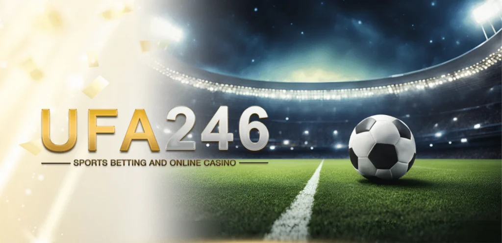 Ufa246สมัครสมาชิก